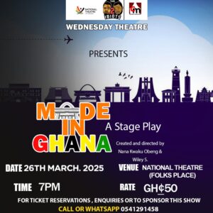 WEDNESDAY THEATRE- ‘Made in Ghana’