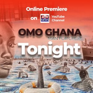 Omo Ghana – Man for Chop premieres TONIGHT!
