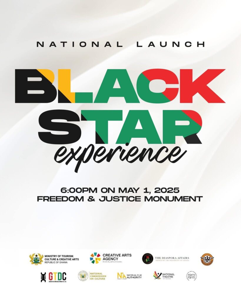 Poster for the Blackstar Experience launch 2025 at Black Star Square, Ghana, promoting culture, tourism, and arts.