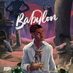 KiDi Drops ‘Babylon’: A Bold 2026 Debut